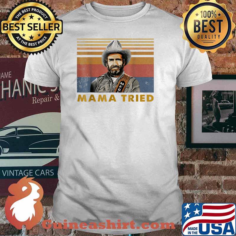 Mama Tried Haggard Holiday Vintage Shirt