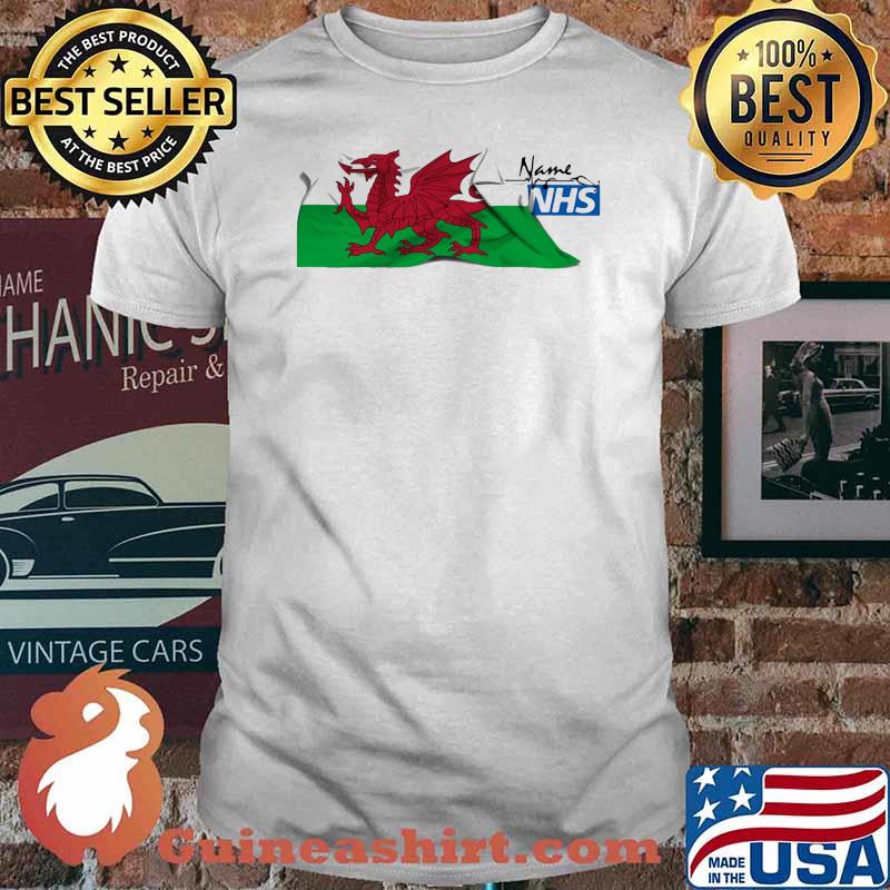 Name Nhs Wales Flag The Red Dragon Shirt