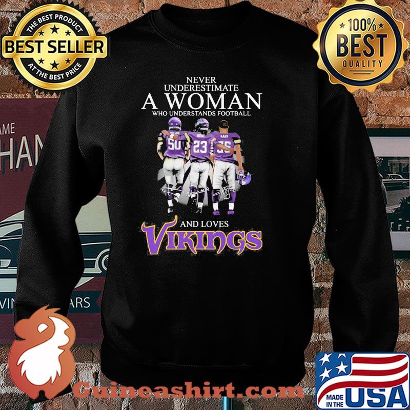 Never Underestimate A Woman Who Understands Football And Loves Vikings Signature Shirt Sweater