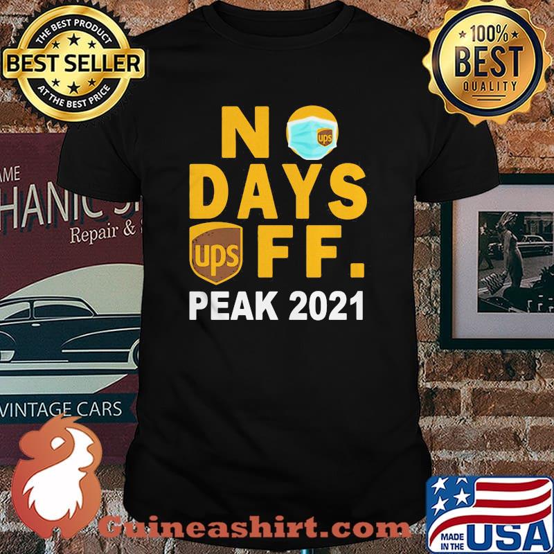 No Days Ups Ff Peak 2021 Mask Shirt
