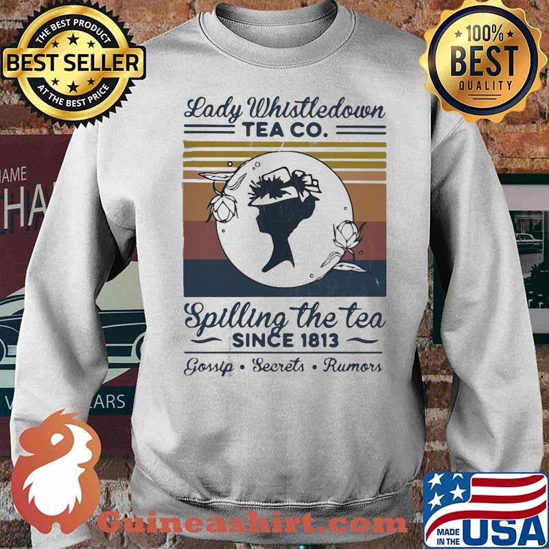 OFFICIAL LADY WHISTLE DOWN TEA CO SPILLING THE TEA SINCE 1813 VINTAGE SHIRT Sweater