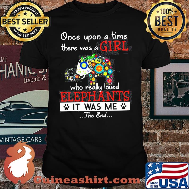 Once Upon A Time There Was A Girl shirt