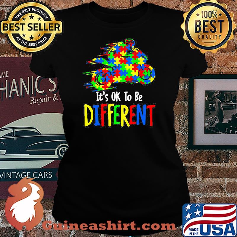 ORIGINAL IT IS OK TO BE DIFFERENT AUTISM AWARENESS SHIRT Laides tee