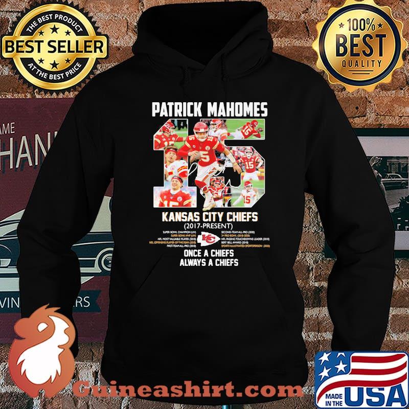 Patrick Mahomes Kansas City Chiefs 2017 Present Once A Chiefs Always A Chiefs Signature Shirt Hoodie