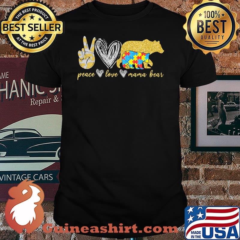 Peace Love Mama Bears Autism Shirt