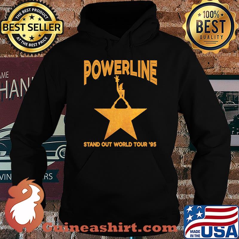 Powerline Stand Out World Tour 95 Star Shirt Hoodie