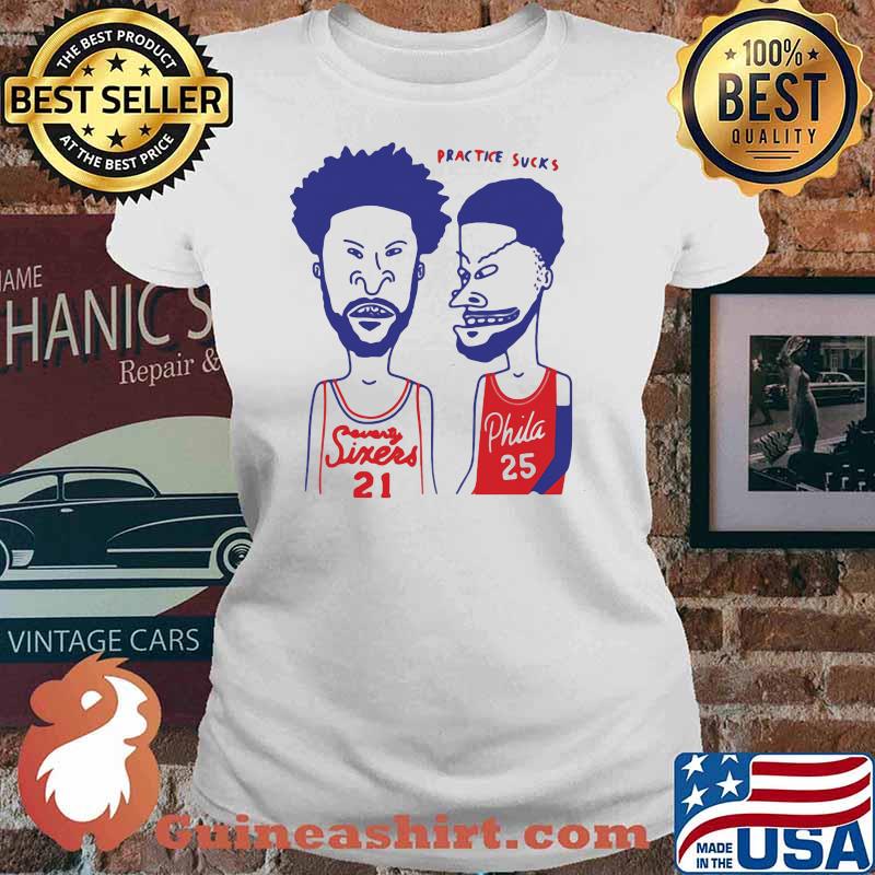 Practice Sucks Player Football Sixers Vs Phila Shirt Ladies tee