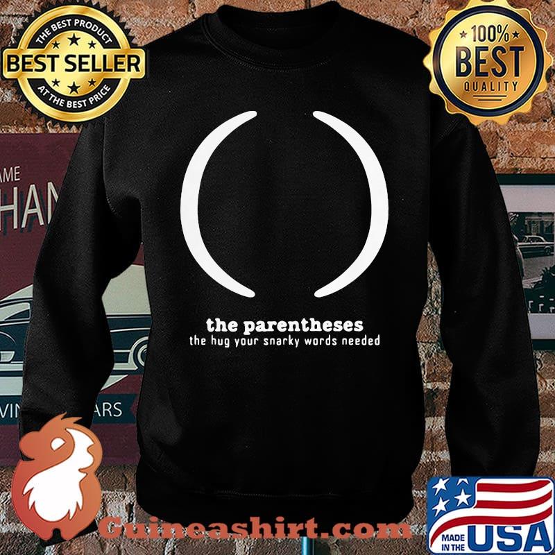 Premium Parentheses Punctuation Typographic Shirt Sweater