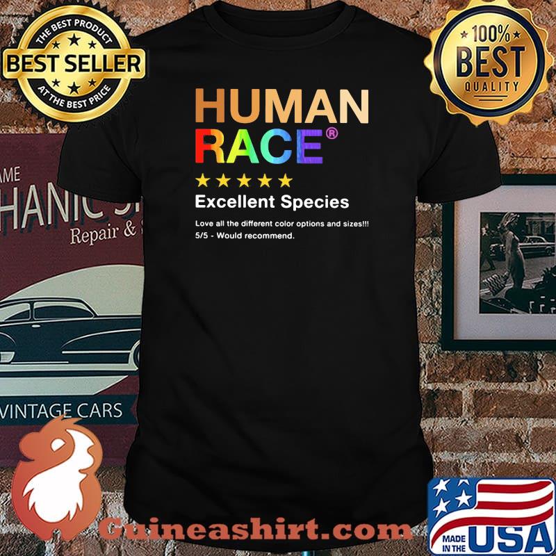 Recommend Human Race Five Stars Excellent Species Lgbt Shirt