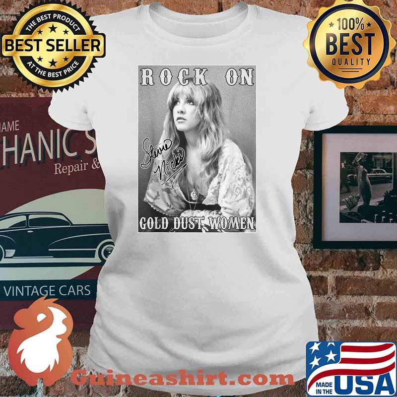 Rock On Gold Dust Women Signature Stevie Tees Nicks Shirt Ladies tee