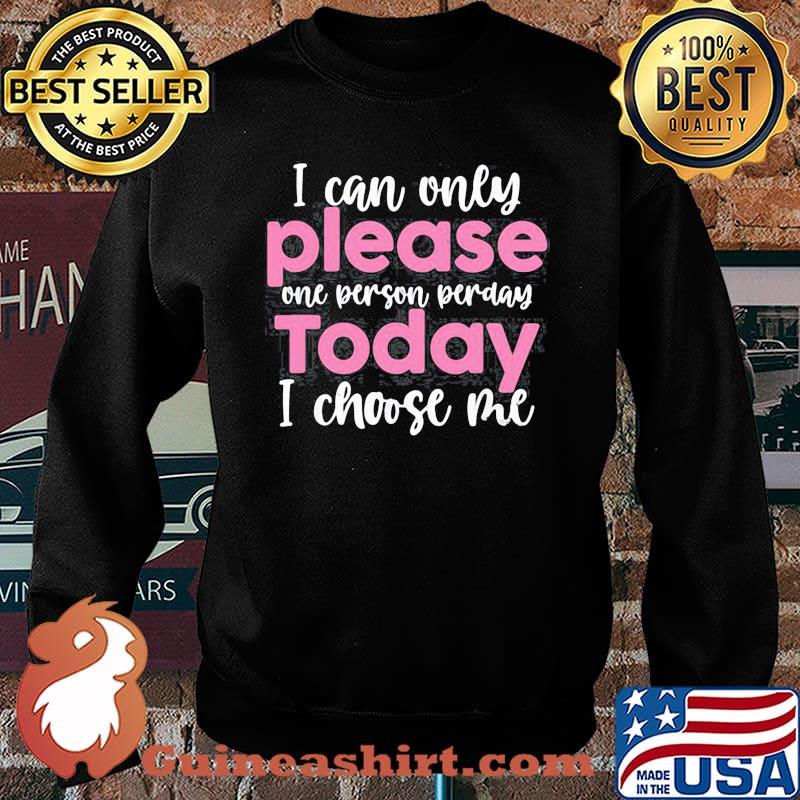 Sarcastic Quote Today I Choose Me Sassy Girl Sweater