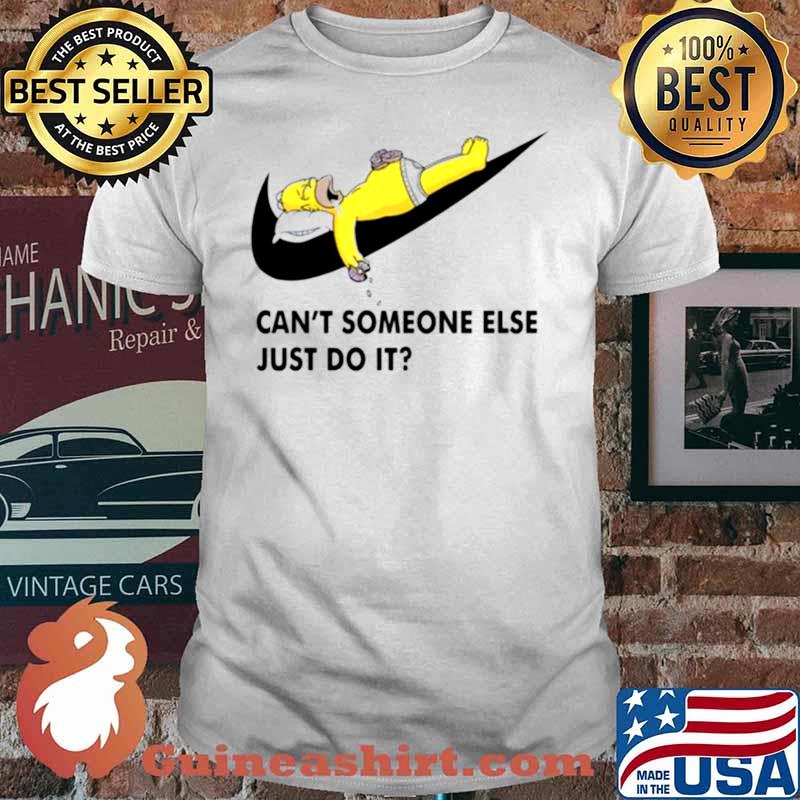 Simpson can’t someone else just do it shirt
