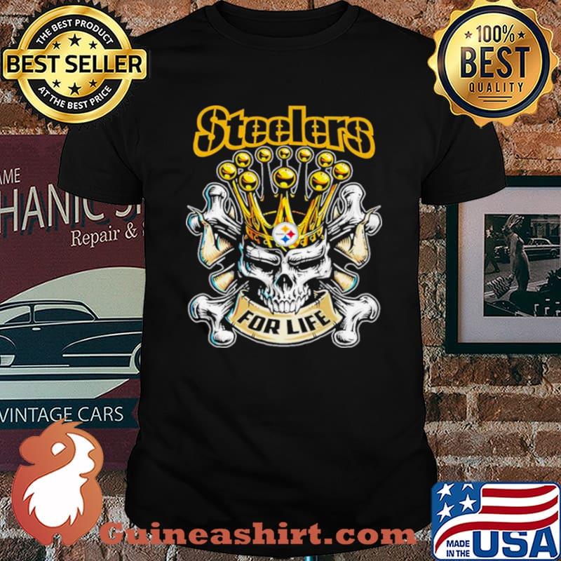 Skull Pittsburgh Steelers For Life Shirt