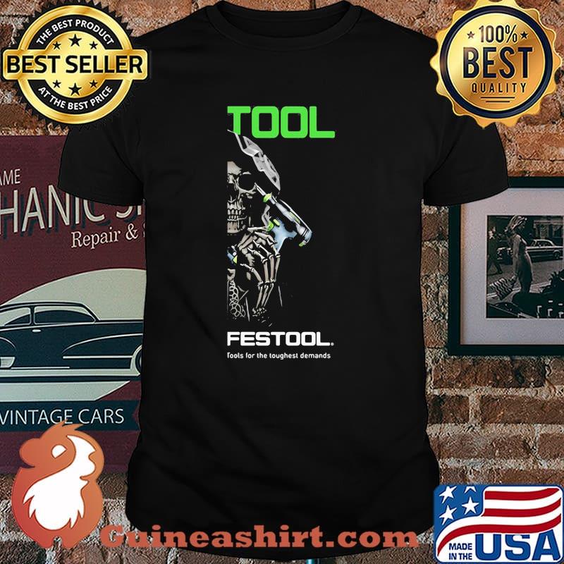 Skull With Logo Festool Tools For The Toughest Demands Shirt
