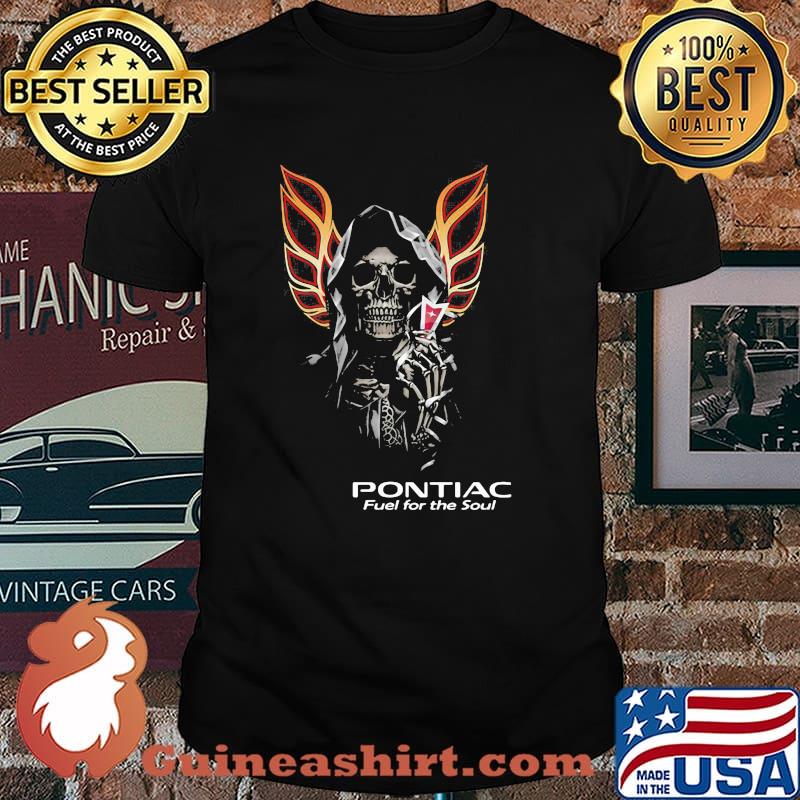 Skull With Logo Pontiac Fuel For The Soul Shirt