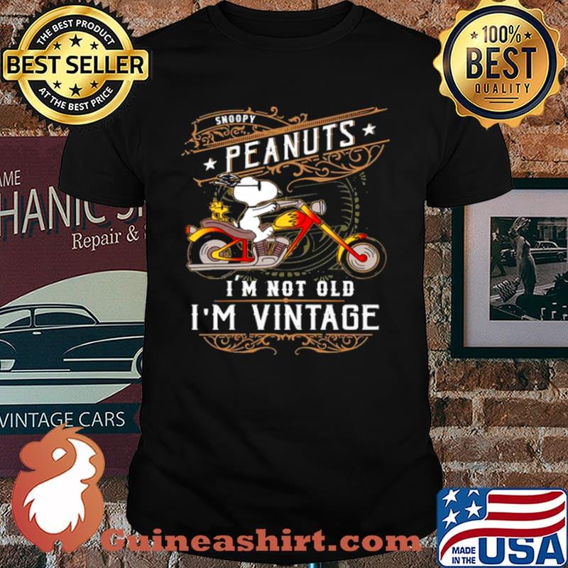 Snoopy And Woodstock Peanuts Ride Motorcycle Im Not Old Im Vintage shirt
