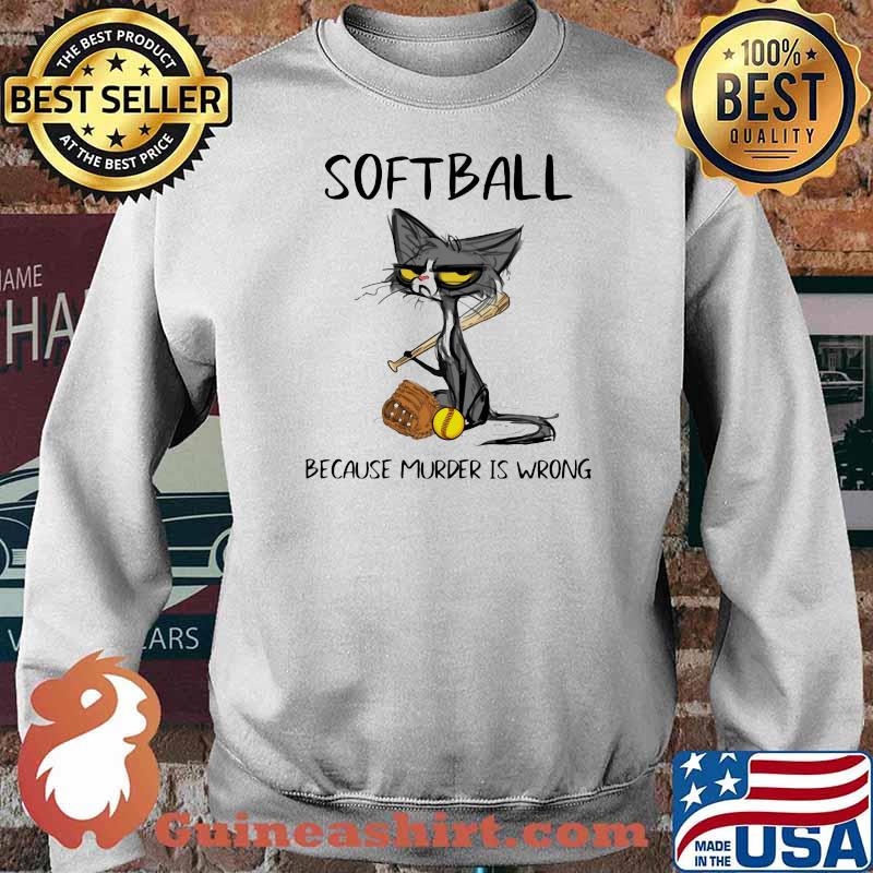 Softball Because Murder Is Wrong Black Cat Shirt Sweater