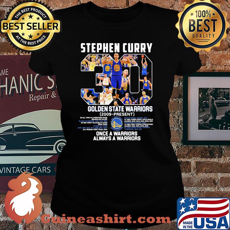 Stephen Curry Golden State Warriors 2009 Once A Warrior Always A Warriors Shirt Laides tee
