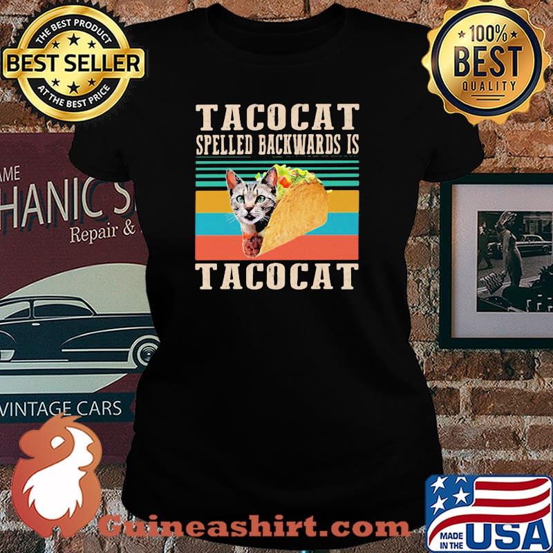 Tacocat Spelled Backwards Is Tacocat Vintage Shirt Laides tee