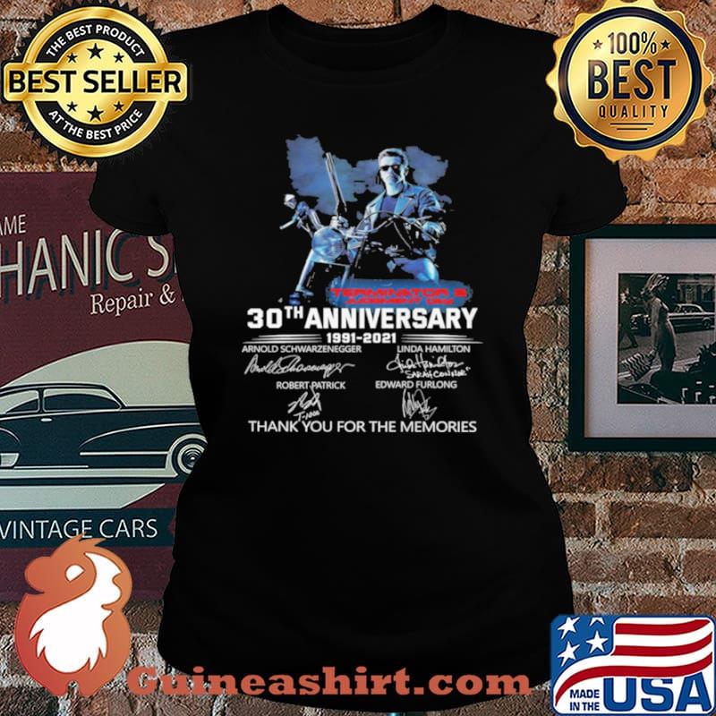 Terminator 2 Judgment Day 30th Anniversary 1991 2021 Signatures Thank You For The Memories Shirt Laides tee