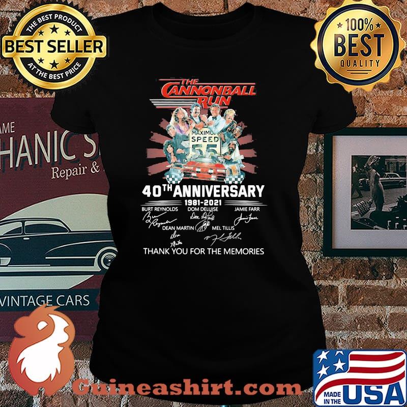 The Cannonball Run 40th Anniversary 1981 2021 Thank You For The Memories Signatures Shirt Laides tee