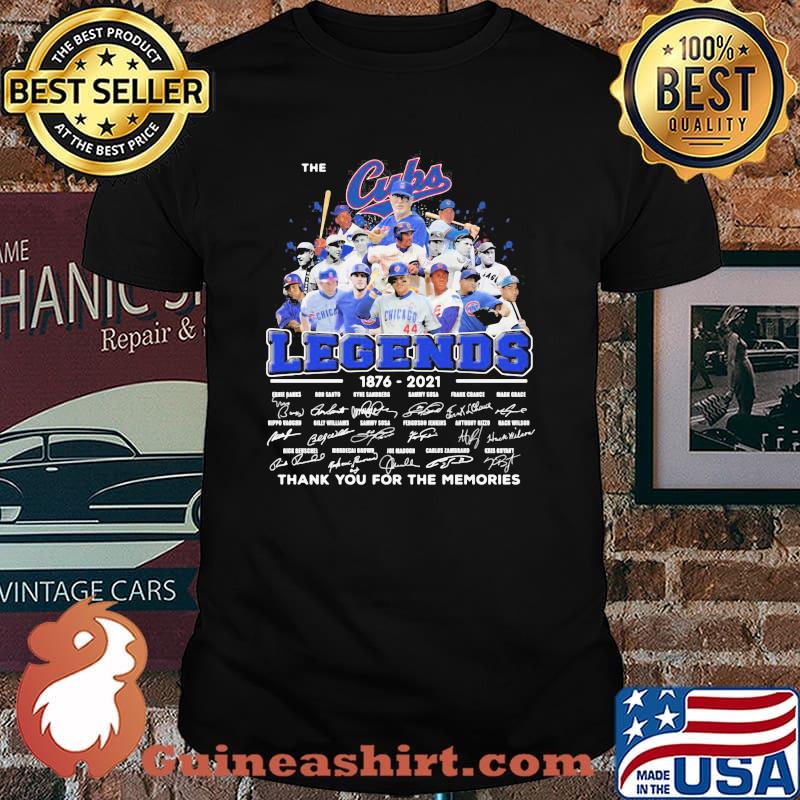 The Cubs Legends 1876 2021 Thank You For The Memories Signature Shirt