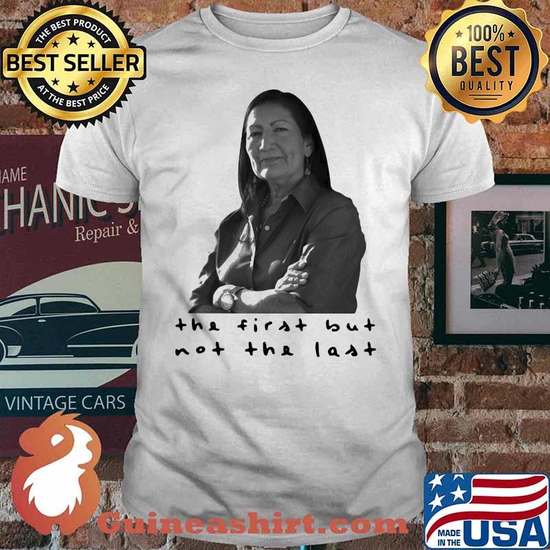The First But Not The Last Shirt