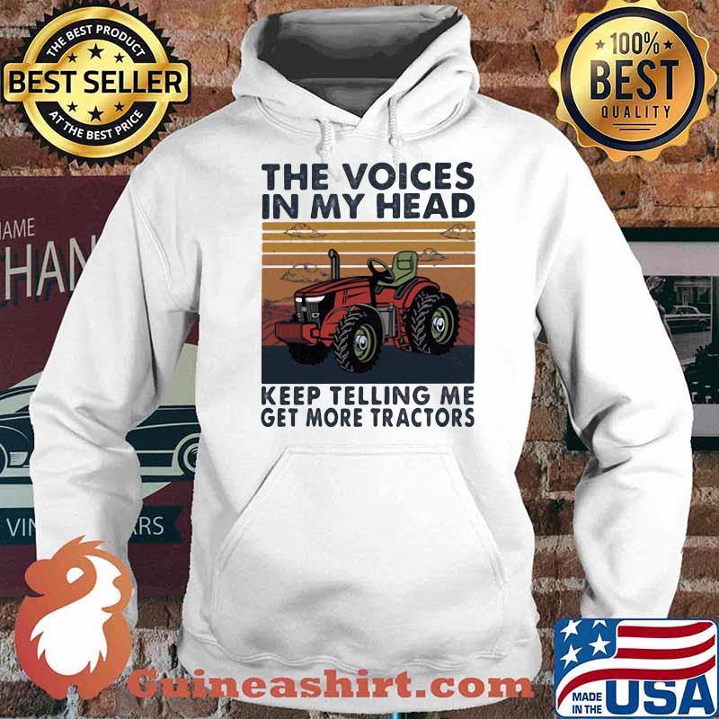 The Voices In My Head Keep Telling Me Get More Tractors Vintage Shirt Hoodie