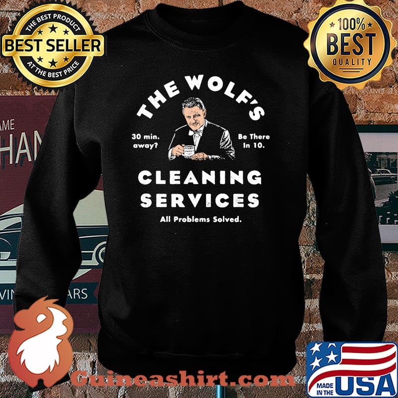 The Wolf Is Cleaning Services All Problem Solved Shirt Sweater