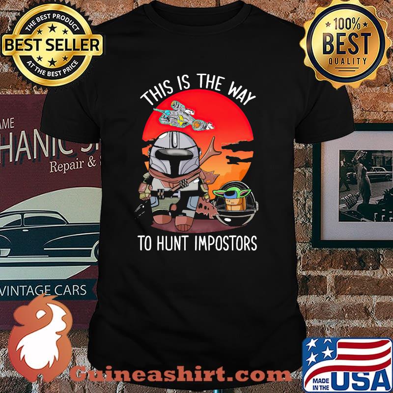 This Is The Way To Hunt Impostors Yoda Star Wars Sunset Shirt