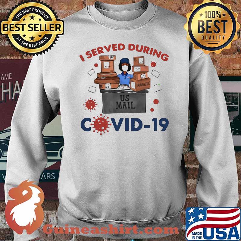 TOP I SERVED DURING COVID 19 SHIRT Sweater