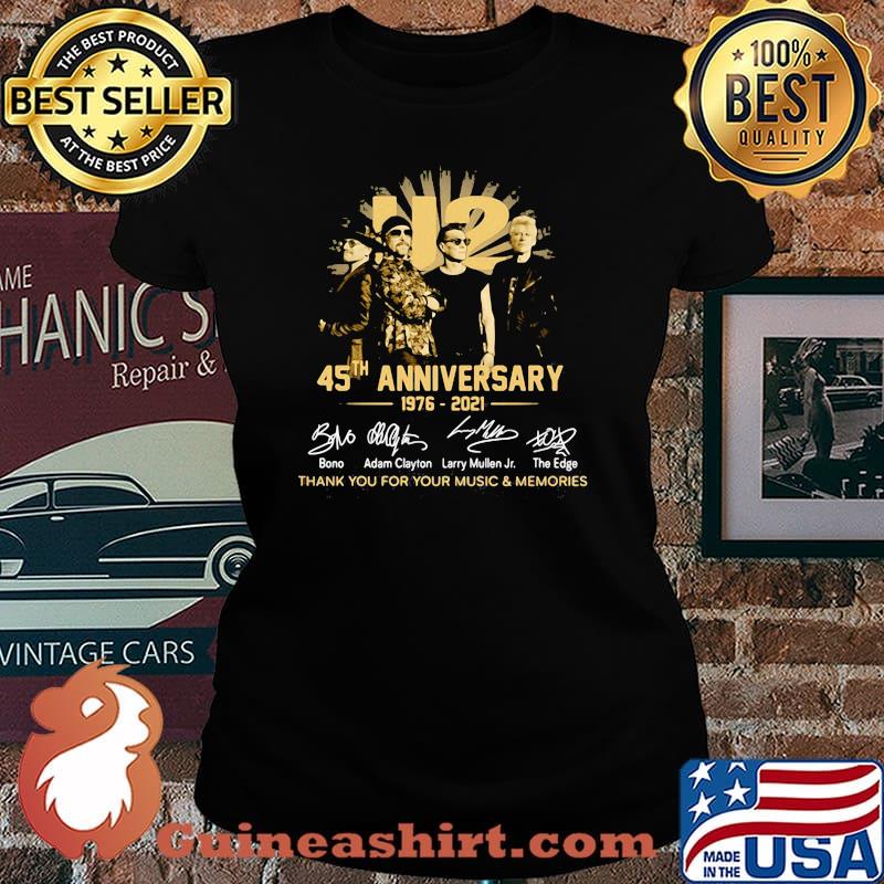 U2 45th Anniversary 1976 2021 Thank You For Your Music And Memories Signature Shirt Laides tee