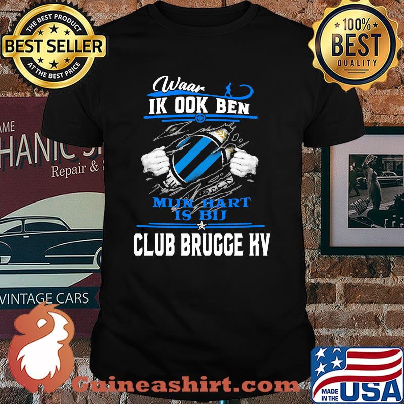Waar Ik Ook Ben Mi In Hart Is Bu Club Brucce kv Shirt