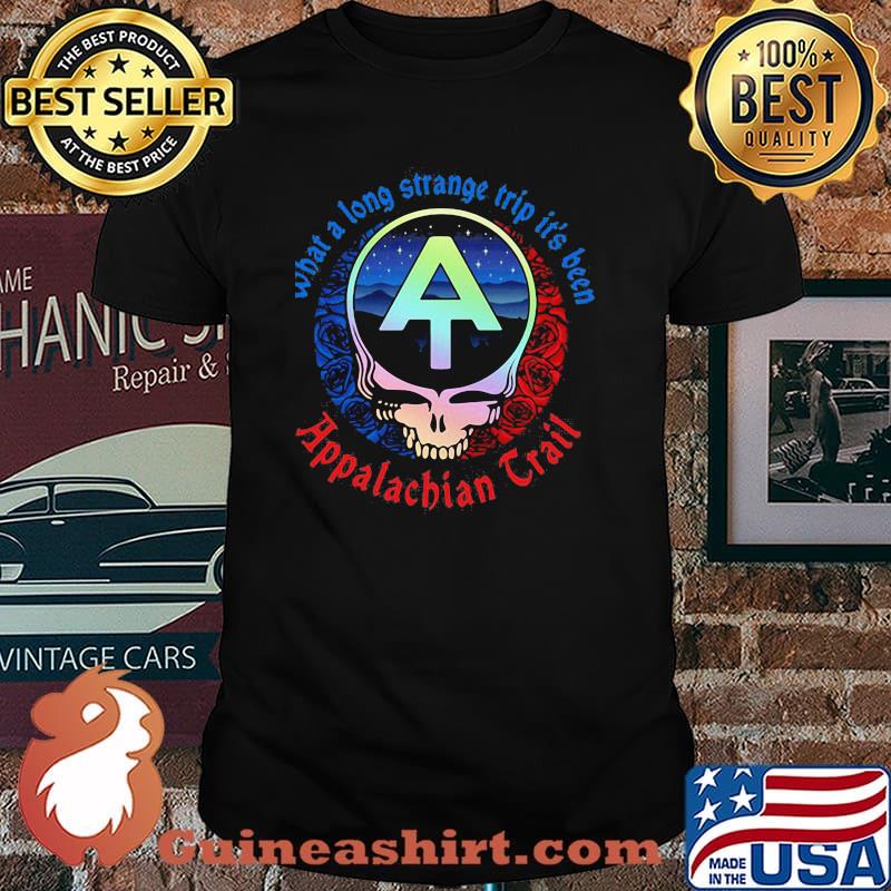 What A Long Strange Trip It’s Been Appalachian Trail Grateful Dead Skull Rose Shirt