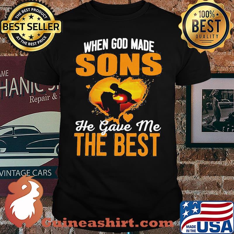 When God Made Sons He Gave Me The Best Being A Mom Shirt