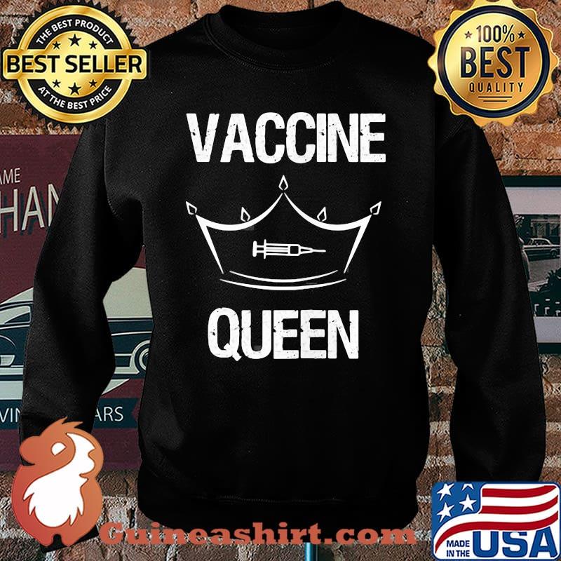 Womens Vaccine. Vaccine Queen Immunization Women’s Vaccinate Shirt Sweater