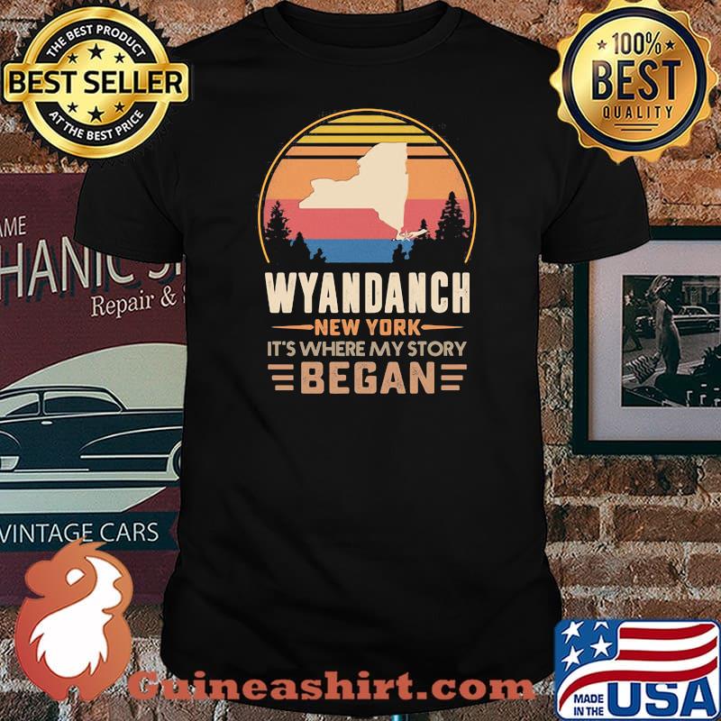 Wyandanch New York It's Where My Story Began Vintage Shirt