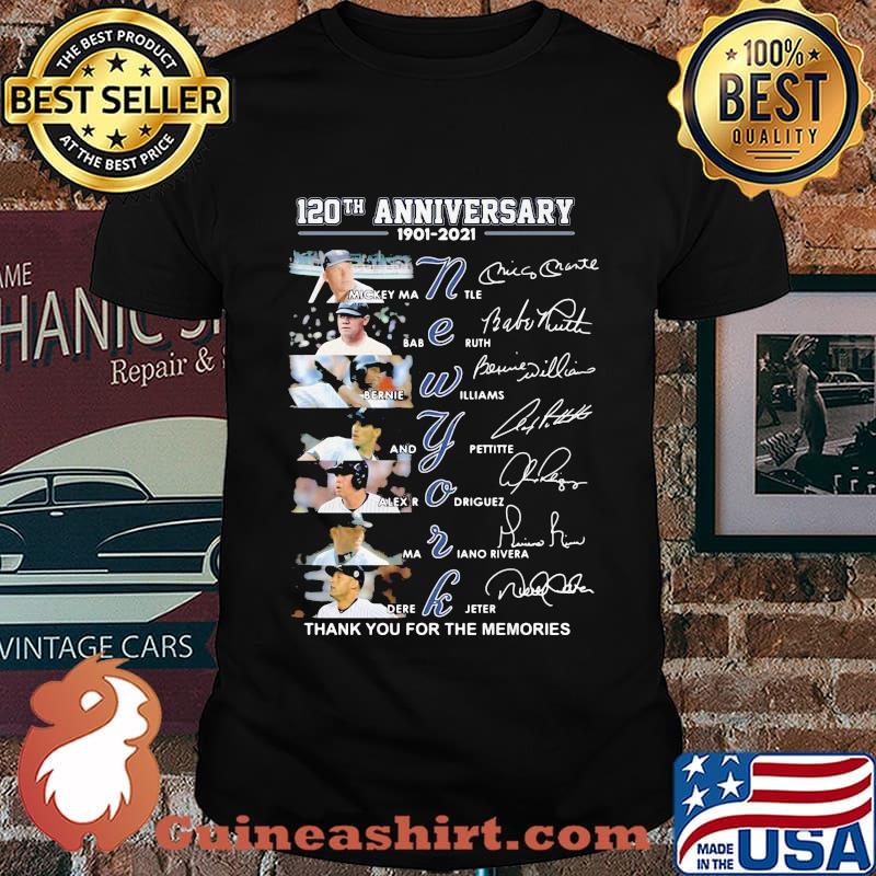 120th Anniversary 1901 2021 New York Thank YOu For The Memories Signature Shirt