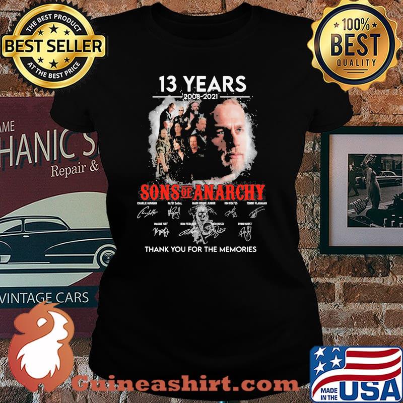 13 Years 2003 2021 Sons Of Anarchy Thank You For The Memories Signature Shirt Laides tee