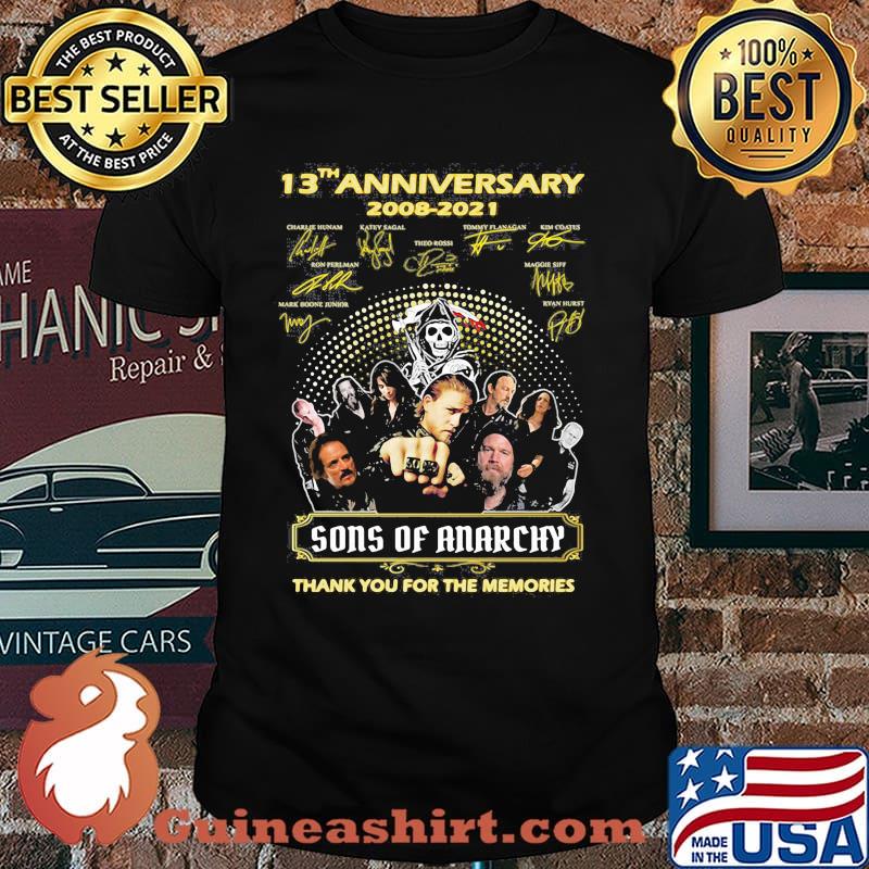 13th Anniversary 2008 2021 Sons Of Anarchy Thank You For The Memories Signature Shirt