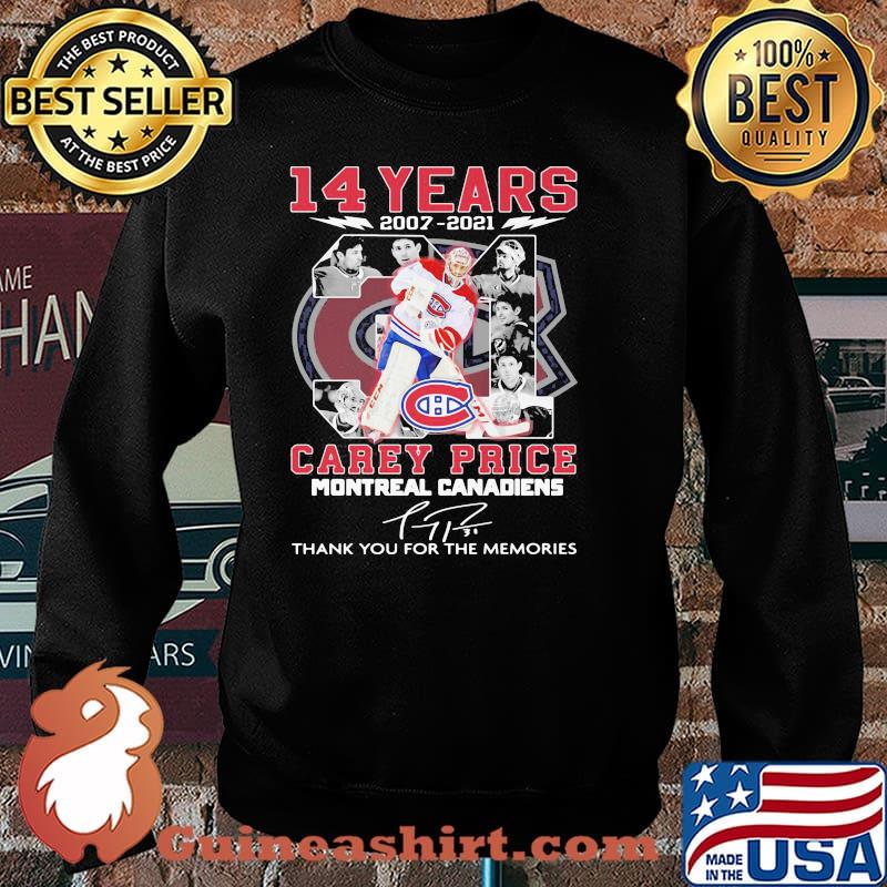 14 Years 2007 2021 Carey Price Montreal Canadiens Thank You For The Memories Signature Shirt Sweater