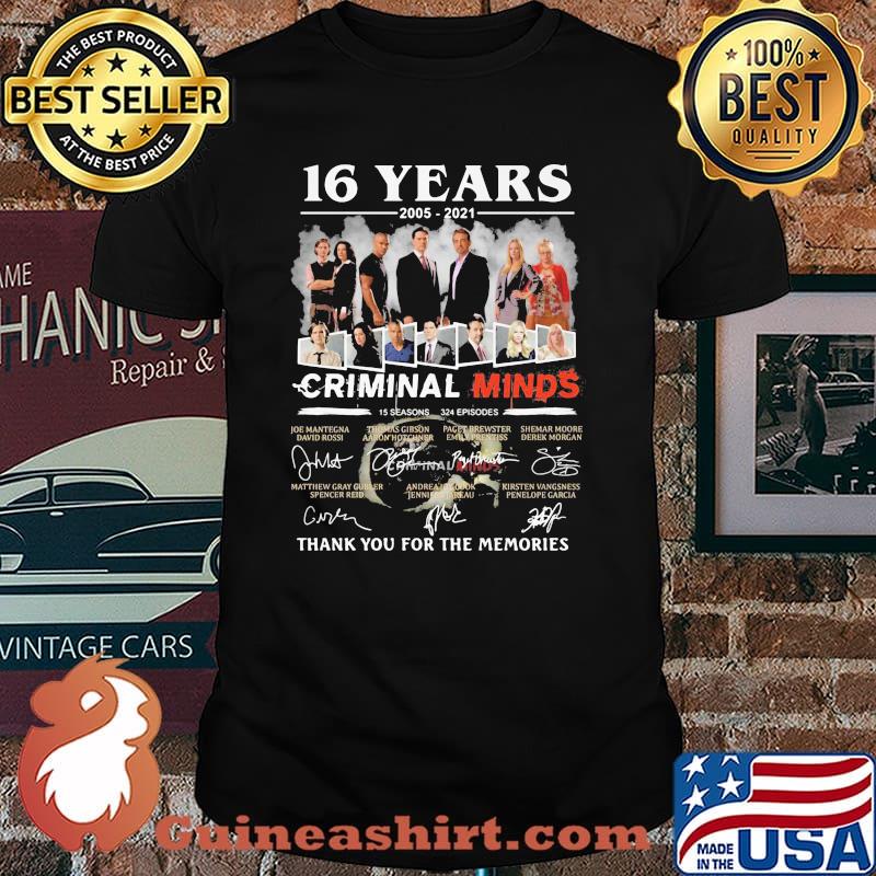 16 Years 2005 2021 Criminal Minds Thank You For The Memories Signature Shirt