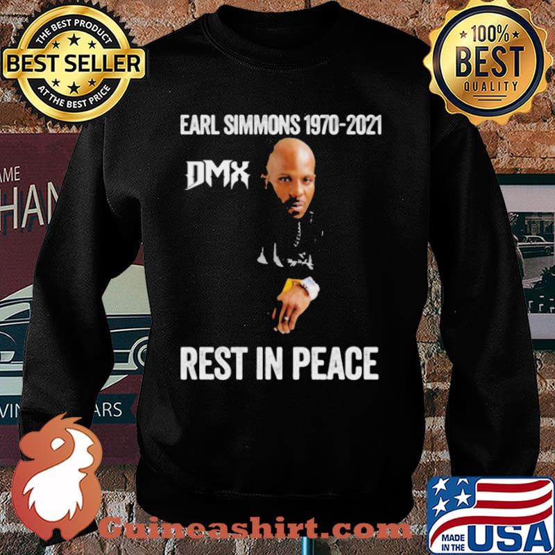 Earl Dmx Simmons Rip Tribute Rap Rapper 1970 2021 Dmx Rest In Peace Shirt Sweater