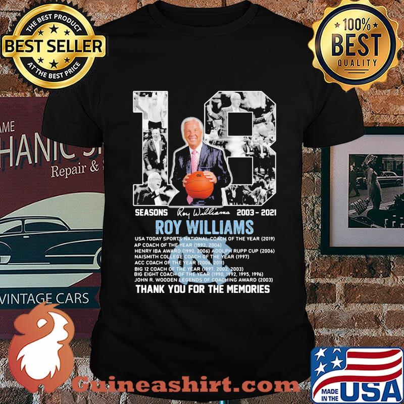 18 Seasons 2003 2021 Roy Williams Thank You For The Memories Signature Shirt