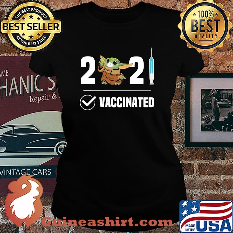 2021 Vaccinated Baby Yoda Wear Mask Shirt Laides tee
