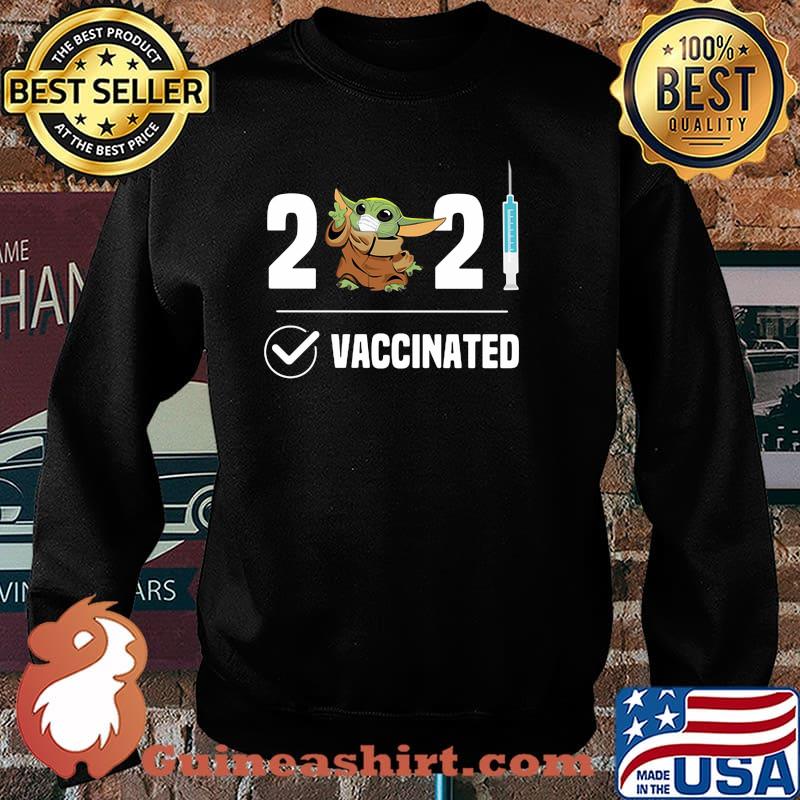 2021 Vaccinated Baby Yoda Wear Mask Shirt Sweater