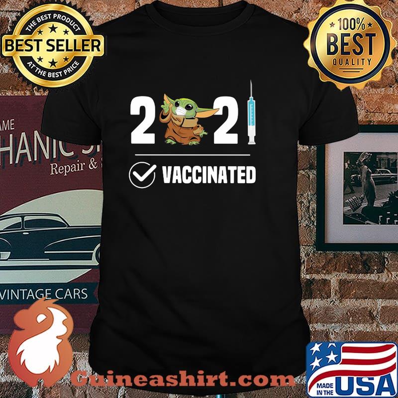 2021 Vaccinated Baby Yoda Wear Mask Shirt