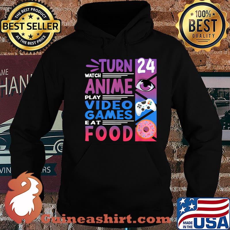 24th Birthday Turn Watch Anime Manga I Gaming Games I Donuts Shirt Hoodie