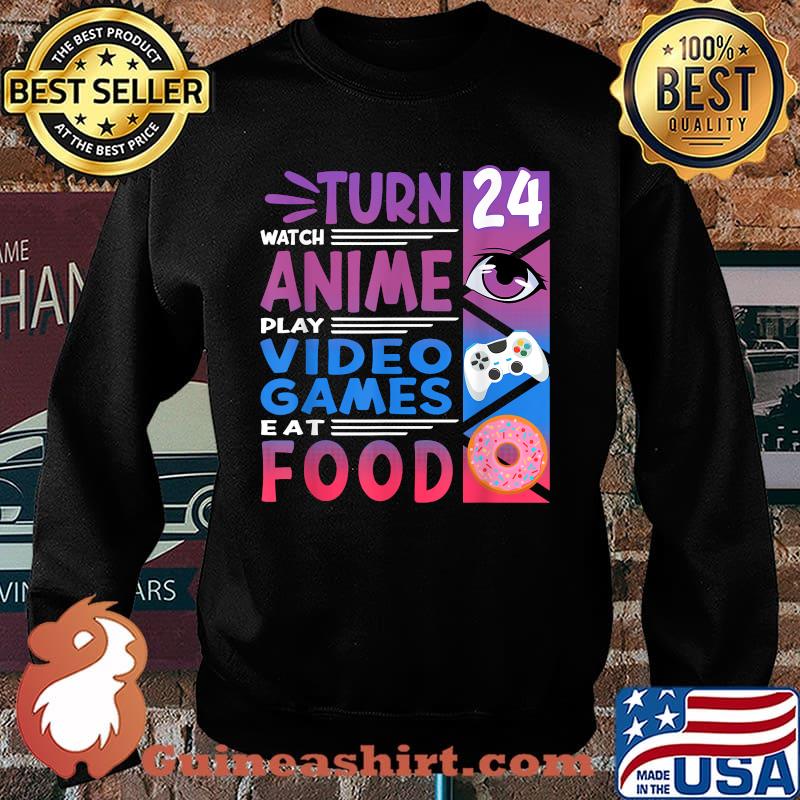 24th Birthday Turn Watch Anime Manga I Gaming Games I Donuts Shirt Sweater