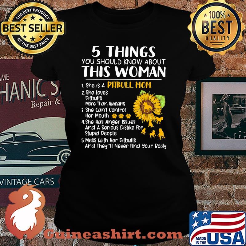 5 Things You Should Know About This Woman Pitbull Mom Sunflower Shirt Laides tee